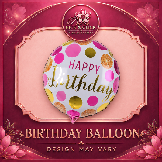 Birthday balloon add-on gift from Pick and Click Flower Express, perfect with flower bouquets, birthday surprises, celebration gifts, and flower delivery in Metro Manila, Philippines.
